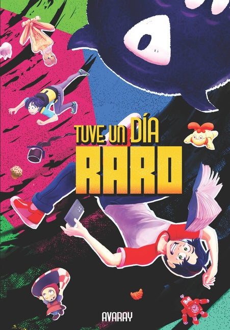 Tuve un día raro: cuando la vida se pone loca