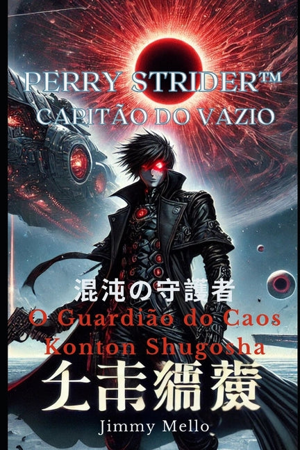 Perry Strider: Capitão do Vazio: O Guardião do Caos