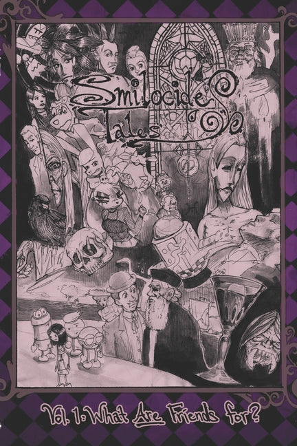 Smilocide Tales, vol. 1: What Are Friends For?