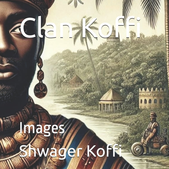 Clan Koffi: Images