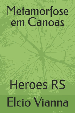 Metamorfose em Canoas: Heroes RS