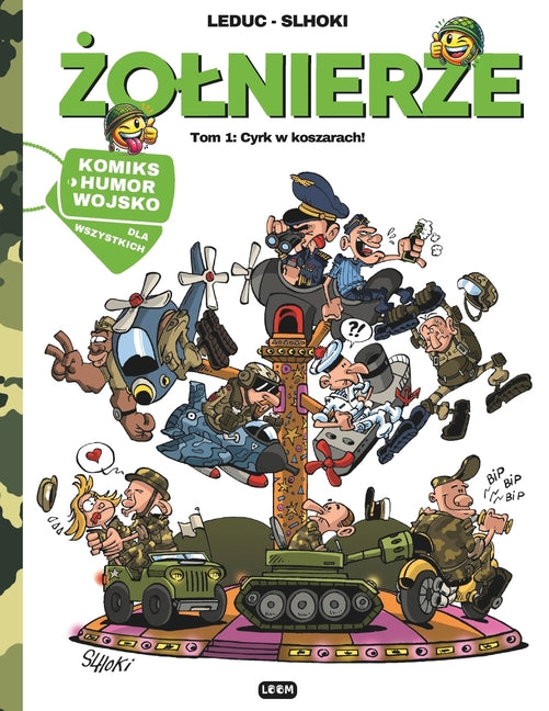 Żolnierze: Tom 1: Cyrk w koszarach! Komiks humor o wojsku