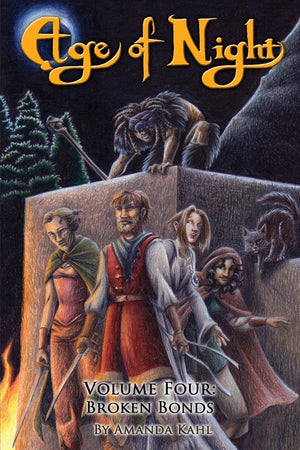 Age of Night: Volume Four: Broken Bonds