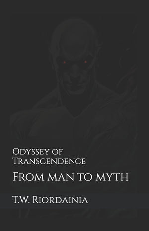 Odyssey of Transcendence: From man to myth