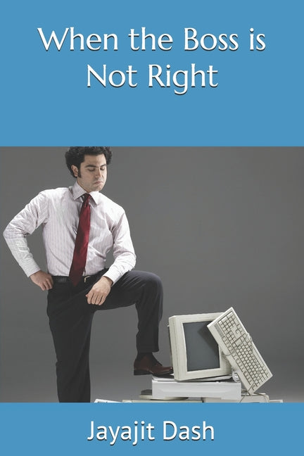 When the Boss is Not Right