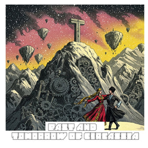 Past and Future of Circassia: A Booklet of illustrations inspired by Gustav Dore. PAST & TOMORROW OF CIRCASSIA & CIRCASSIANS