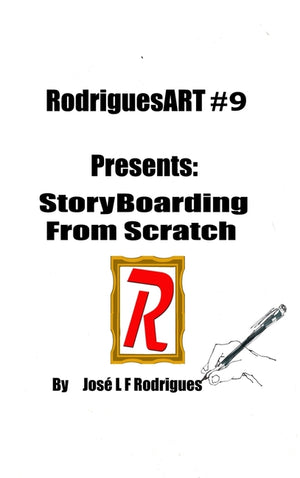 RodriguesART #9: StoryBoarding from Scratch