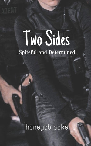Two Sides: Spiteful and Determined
