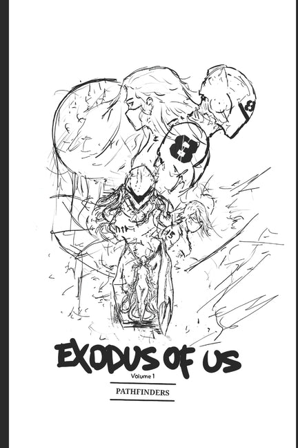 Exodus of Us: Vol.1 Pathfinders