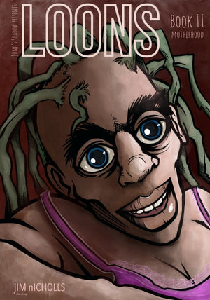 Loons: Book 2: Motherhood