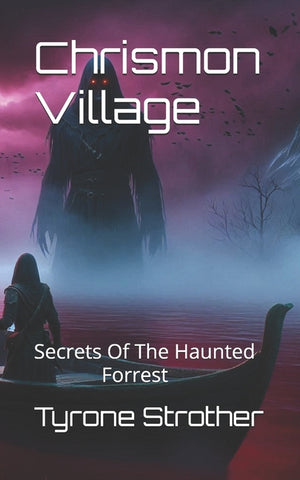 Chrismon Village: Secrets Of The Haunted Forrest