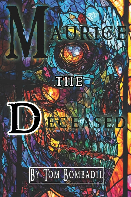 Maurice the Deceased: Zombie Lyrical Graphic Novel
