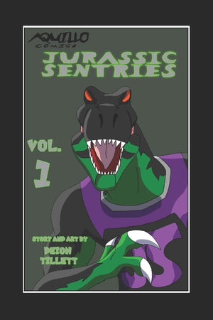Aquillo Comics: Jurassic Sentries Volume 1