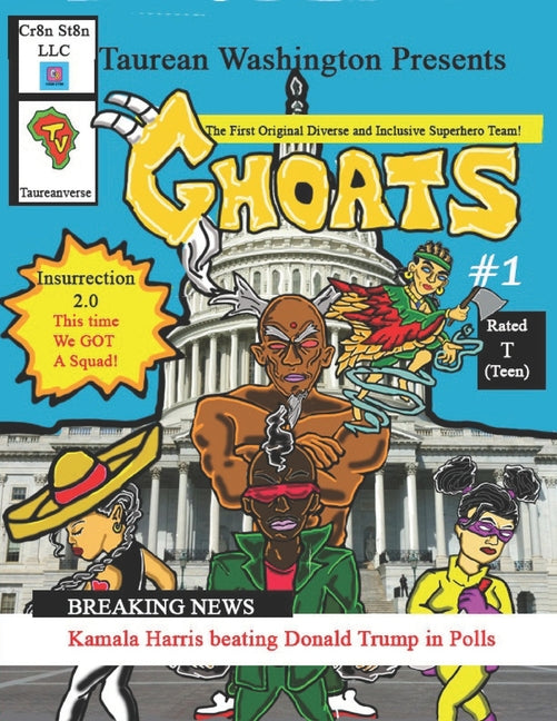 GHOATS #1 (Greatest Heroes of All Times): Attack on the Capitol 2.0