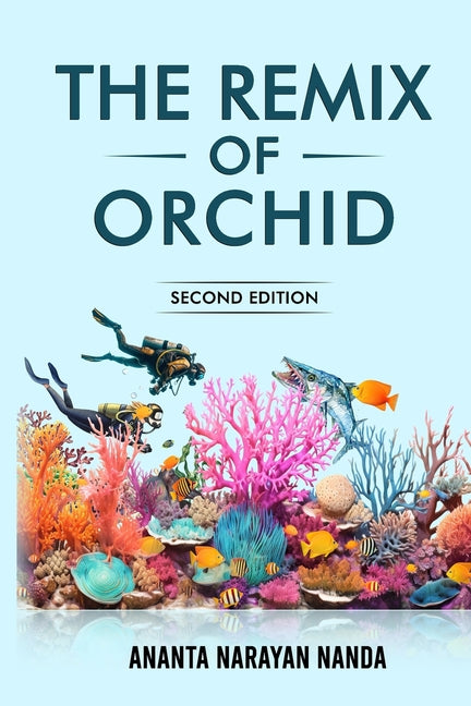 The Remix of Orchid: Second Edition