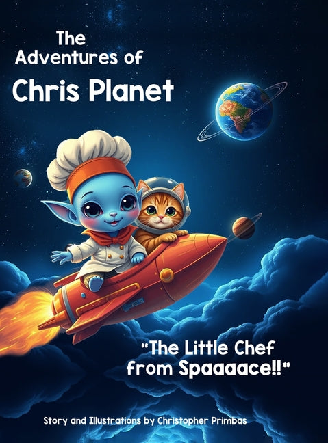 The Adventures of Chris Planet: The Little Chef from Spaaaace!!