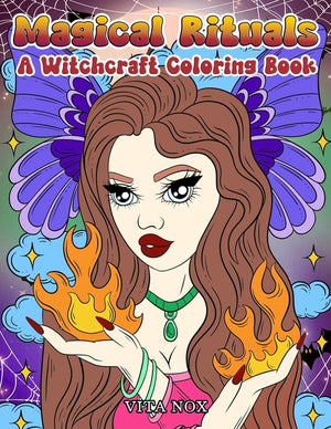 Magic Rituals: A Witchcraft Coloring Book