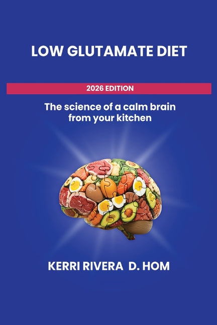 The Low Glutamate Diet