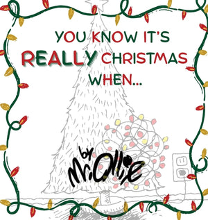 You Know It's Really Christmas When