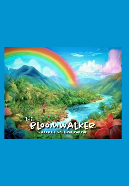 The BloomWalker