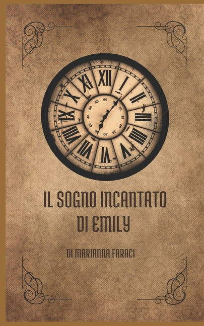 Il Sogno Incantato Di Emily: Emily's Enchanted Dream