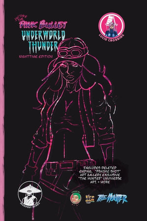 Justine The Pink Bullet: Underworld Thunder NightTime Edition