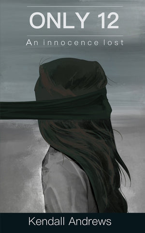 Only 12: An innocence lost