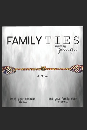 Family Ties: Keep your enemies close... and your family even closer...