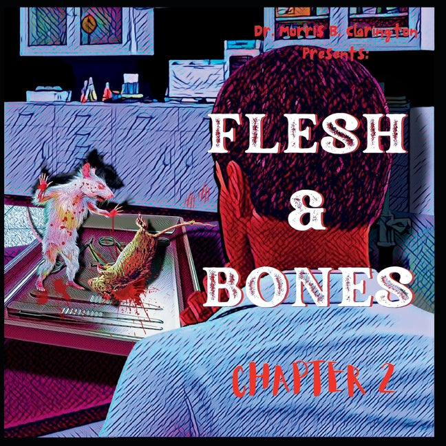 Flesh & Bones: Chapter 2