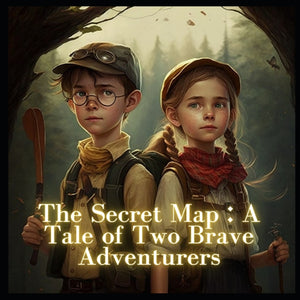The Secret Map: A Tale of Two Brave Adventurers: Rhyme Story