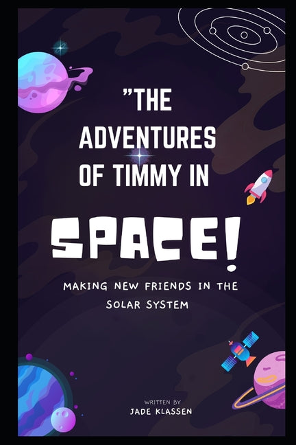 The Adventures of Timmy in Space: Making New Friends in the Solar System