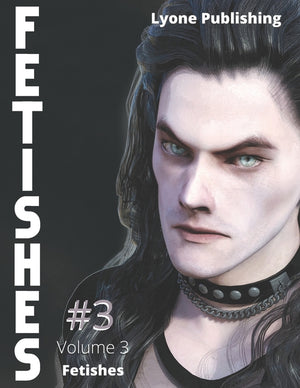 Fetishes: Volume 3