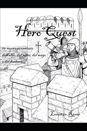 HeroQuest: 10 nuove avventure dell'elfo, del nano, del mago e del barbaro