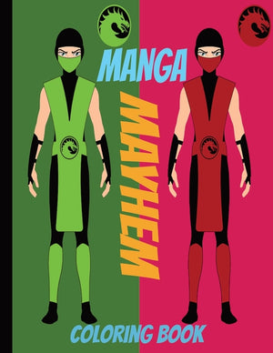 Manga Mayhem Coloring Book: 24-page anime/manga coloring book for kids ages 9 to 18