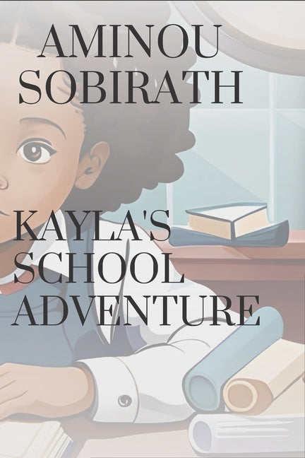 Kayla's school adventure