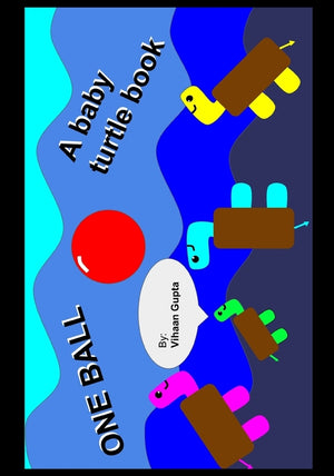 One Ball: A Baby Turtle Book