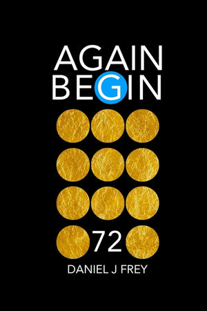 Again Begin 72: To Hear The Child Sing