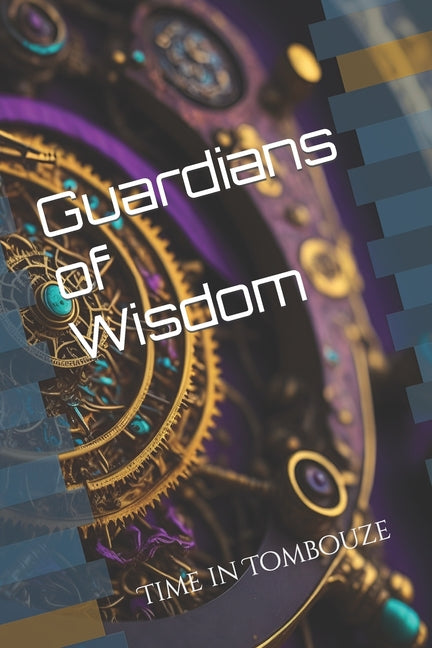 Guardians of Wisdom: Time in Tombouze