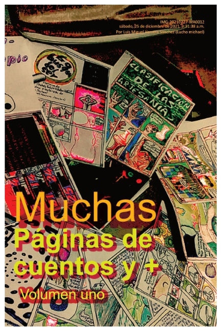 Muchas paginas de cuebtos y más: Volumen uno como escribir un cómic