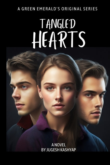 Tangled hearts: a college romance