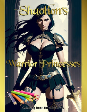 Shaolion's Warrior Princesses: Coloring book for adults +15
