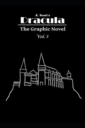 Dracula The Graphic Novel Volume 3