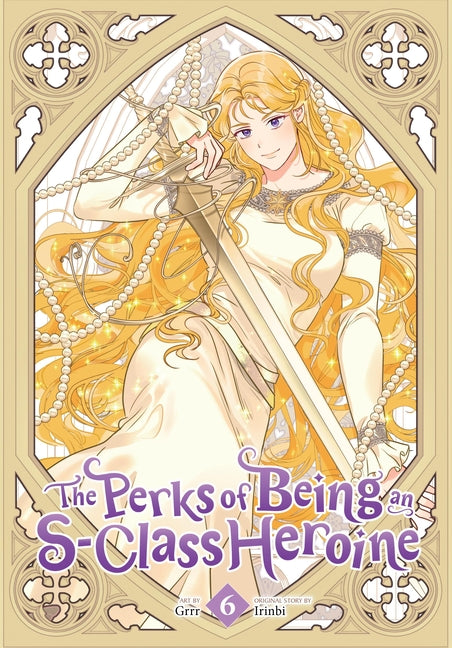 The Perks of Being an S-Class Heroine, Vol. 6