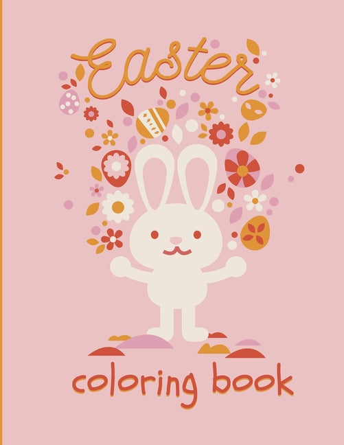 Easter Coloring Book: Easter Coloring Book for Ages 1-4