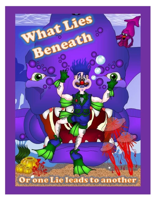 What lies Beneath: Or One Lie Leads to Another