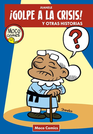 ¡Golpe a la Crisis!: y otras historias