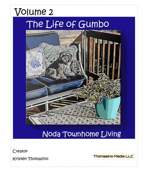 The Life of Gumbo, Volume 2, NODA Townhome Living