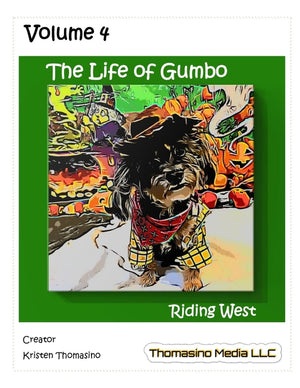 The Life of Gumbo, Volume 4, Riding West