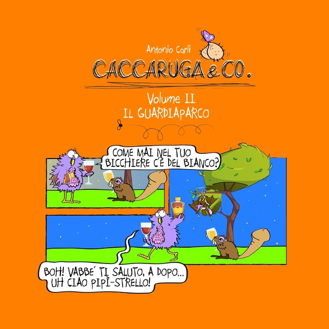 Caccaruga&Co: volume 2 - IL Guardiaparco