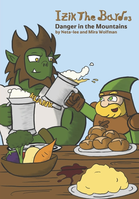 Izik The Bard: Danger In The Mountains